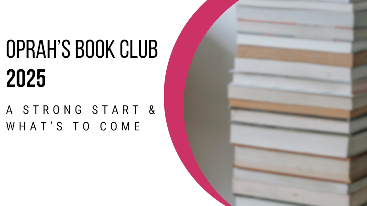 Oprah’s Book Club 2025 A Strong Start and What’s to Come Book Club