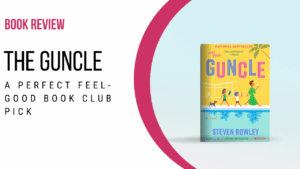 "Book cover of The Guncle by Steven Rowley featuring a colorful, retro-style design with a man, two children and a dog walking by a pool."