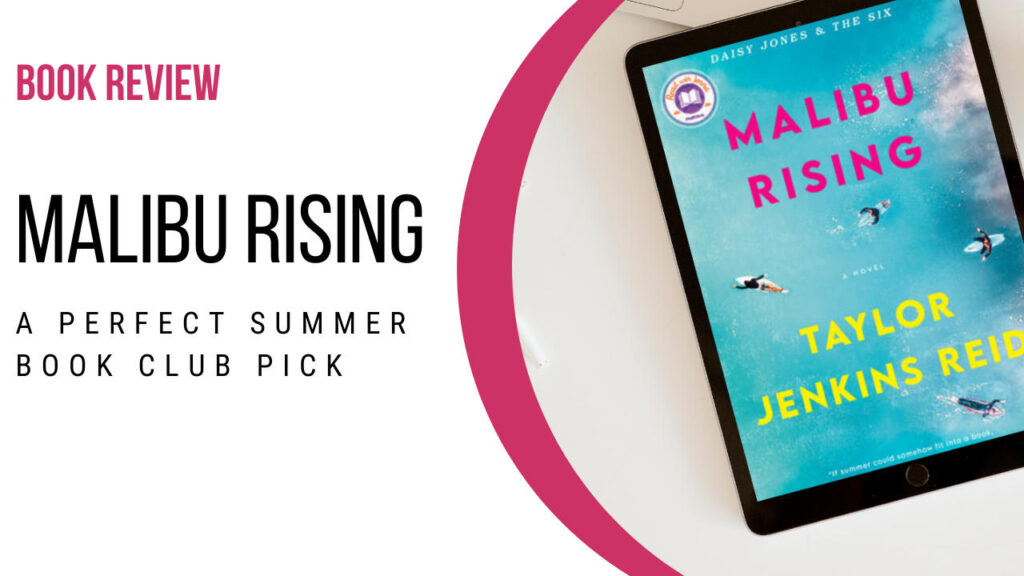 Flat lay of the book Malibu Rising by Taylor Jenkins Reid on a desk background